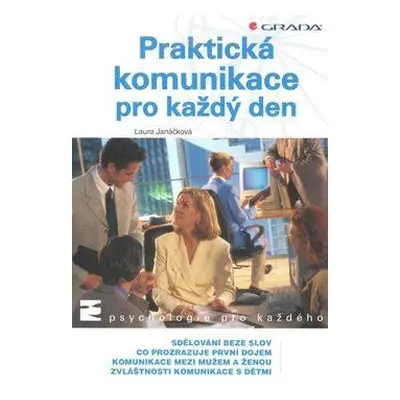 Praktická komunikace pro každý den (Laura Janáčková)