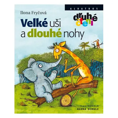 Velké uši a dlouhé nohy (Ilona Fryčová)