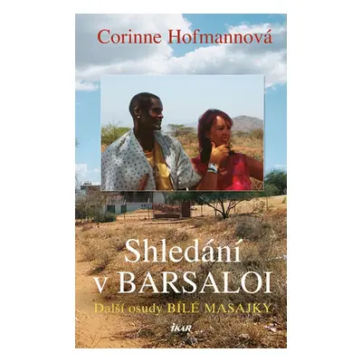 Shledání v Barsaloi (Corinne Hofmannová)