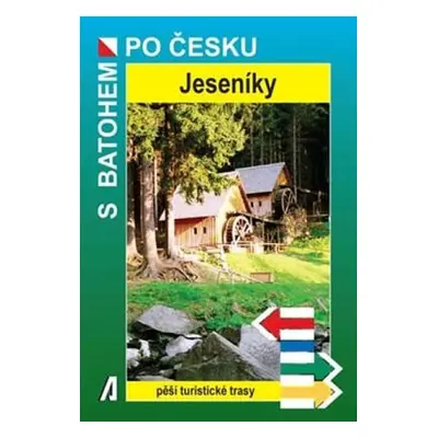 Jeseníky - S batohem po Česku (Bělaška Petr)