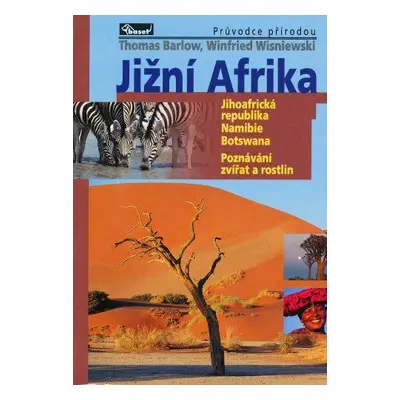 Jižní Afrika – průvodce přírodou (Barlow, Thomas)