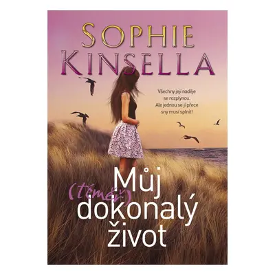 Můj (téměř) dokonalý život (Sophie Kinsella)