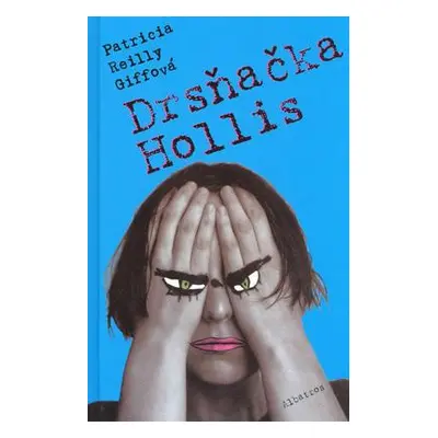 Drsňačka Hollis (Patricia Reilly)