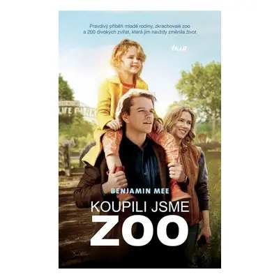 Koupili jsme ZOO (Benjamin Mee)