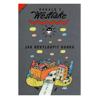 Jak nevyloupit banku (Donald E. Westlake)