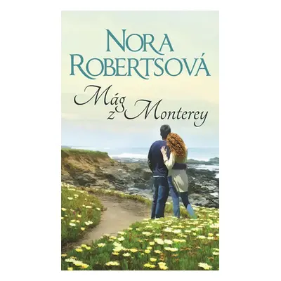 Mág z Monterey (Nora Robertsová)