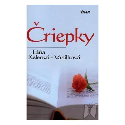 Čriepky (Táňa Keleová-Vasilková) (slovensky)