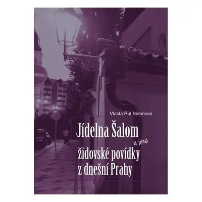 Jídelna Šalom a jiné židovské povídky (Sidonová Vlasta Rut)