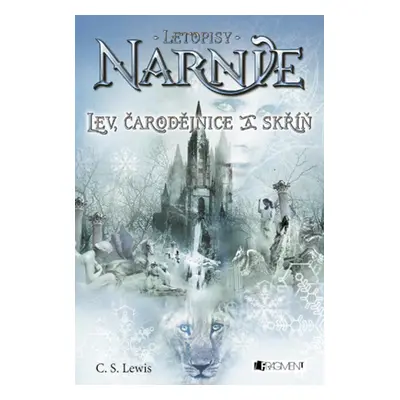 NARNIE – Lev, čarodějnice a skříň (Clive Staples Lewis)