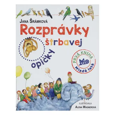 Rozprávky štrbavej opičky (Jana Šrámková) (slovensky)