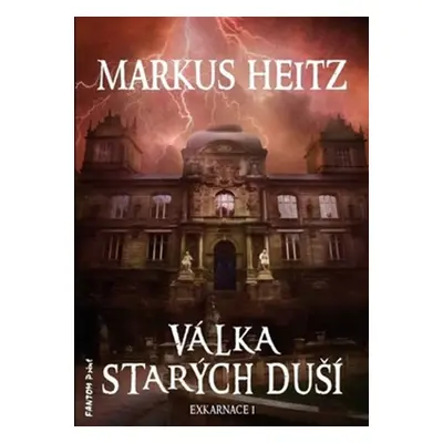 Válka starých duší (Markus Heitz)