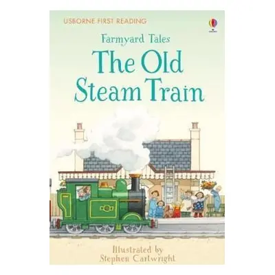 Farmyard Tales: The Old Steam Train (Amery Heather) (EN)