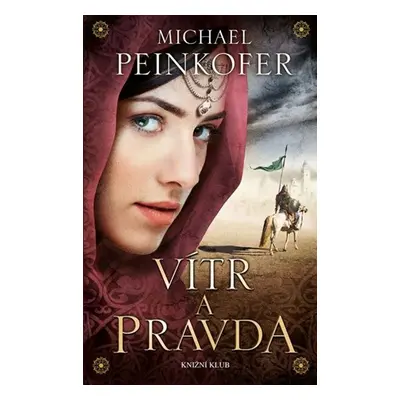 Vítr a Pravda (Michael Peinkofer)