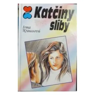 Katčiny sliby (Irma Krauß)