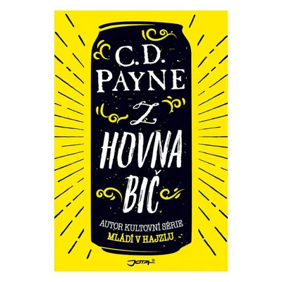 Z hovna bič (C.D. Payne)