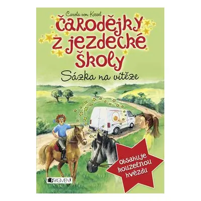 Čarodějky z jezdecké školy – Sázka na vítěze (Carola von Kessel)