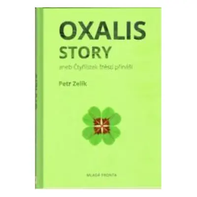 Oxalis story (Petr Zelík)