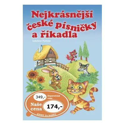 Nejkrásnější české písničky a říkadla (Ladislava Pechová)