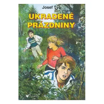 Ukradené prázdniny (Josef Týč)