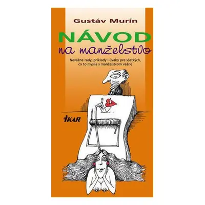 Návod na manželstvo (Gustáv Murín) (slovensky)