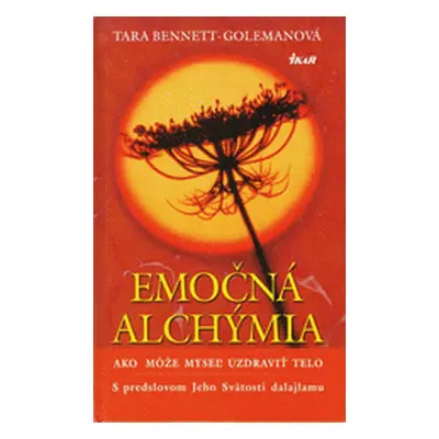 Emočná alchýmia (Bennett-Goleman Tara) (slovensky)