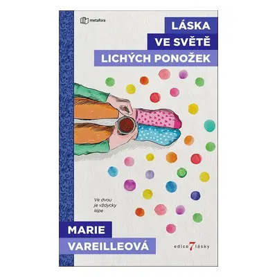 Láska ve světě lichých ponožek (Marie Vareilleová)