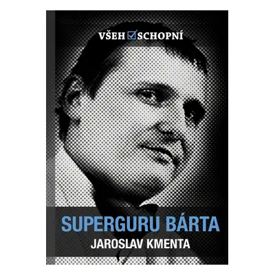 Superguru Bárta (Jaroslav Kmenta)