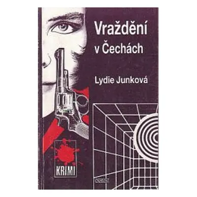 Vraždění v Čechách (Lydie Junková)