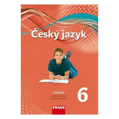 Český jazyk 6 pro ZŠ a VG - učebnice - Nová generace (Renata Teršová)