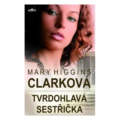 Tvrdohlavá sestřička (Mary Higgins Clark)