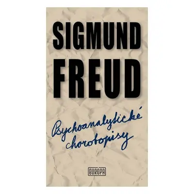 Psychoanalytické chorobopisy (Freud Sigmund) (slovensky)