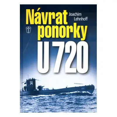 Návrat ponorky U 720 (Joachim Lehnhoff)