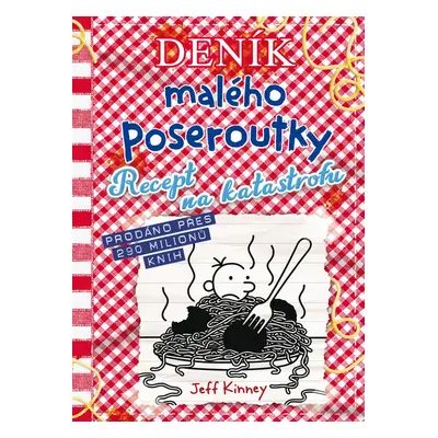 Deník malého poseroutky 19 - Recept na katastrofu (Jeff Kinney)