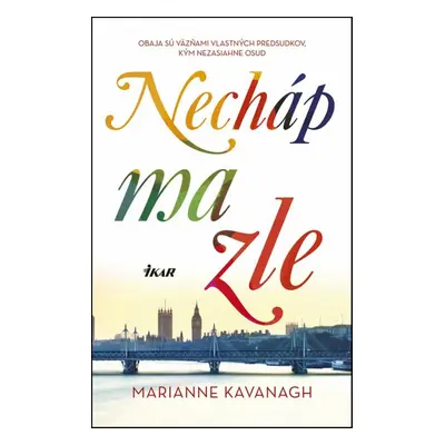 Necháp ma zle (Marianne Kavanaghová) (slovensky)