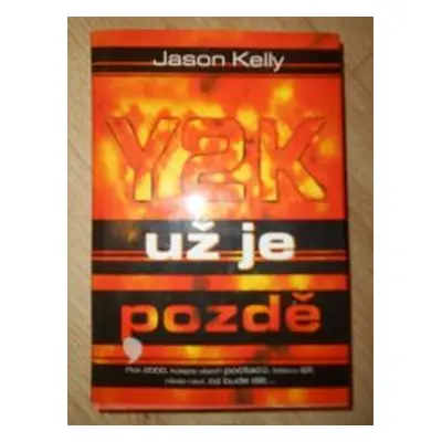 Y2K - už je pozdě (Kelly Jason)