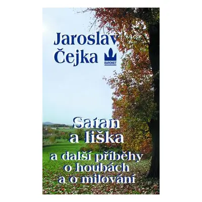 Satan a liška a další příběhy (Jaroslav Čejka)