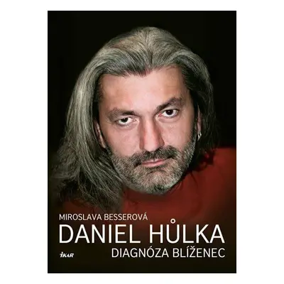 Daniel Hůlka: Diagnóza Blíženec (Miroslava Besserová)