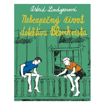 Nebezpečný život detektíva Blomkvista (Astrid Lindgrenová) (slovensky)