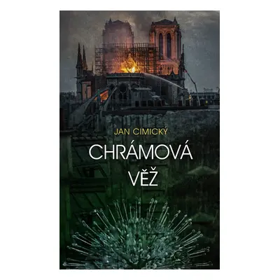 Chrámová věž (MUDr. Jan Cimický)