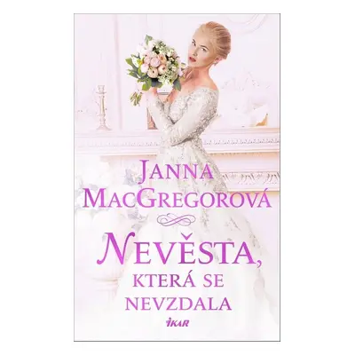 Nevěsta, která se nevzdala (Janna MacGregorová)