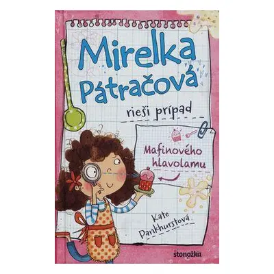 Mirelka Pátračová rieši prípad 2 Mafinového hlavolamu (Pankhurst Kate) (slovensky)