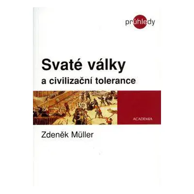 Svaté války a civilizační tolerance (Muller, Zdeněk)