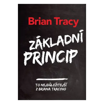 Základní princip (Brian Tracy)