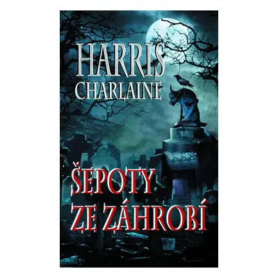 Šepoty ze záhrobí (Charlaine Harris)