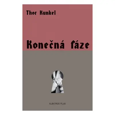 Konečná fáze (Kunkel Thor)