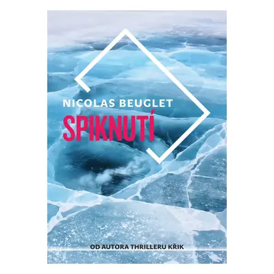 Spiknutí (Nicolas Beuglet)