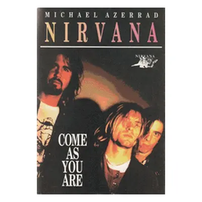 Nirvana Come as you are (Azerrad Michael)