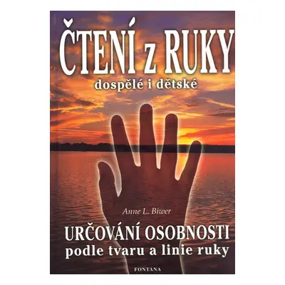 Čtení z ruky dospělé i dětské (Anne L. Biwerová)