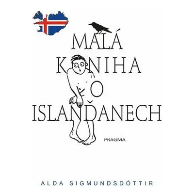 Malá kniha o Islanďanech - Alda Sigmundsdóttir (Sigmundsdóttir Alda)