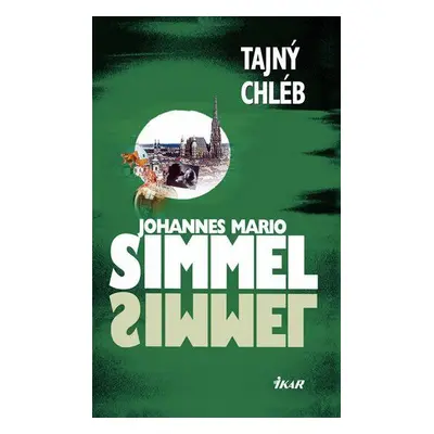 Tajný chléb (Johannes Mario Simmel)